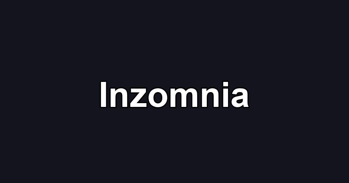Inzomnia