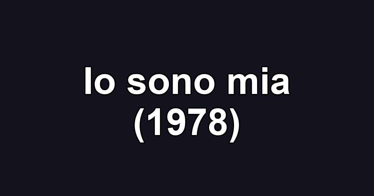 Io sono mia (1978)