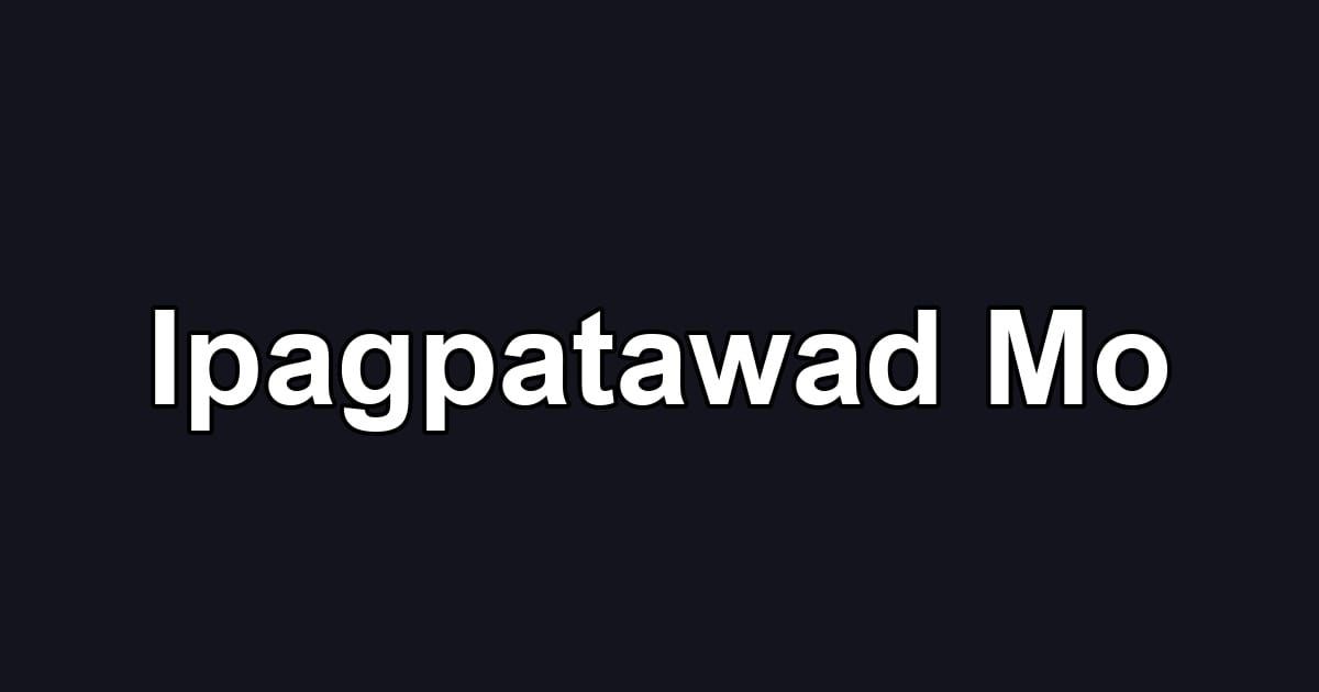 Ipagpatawad Mo