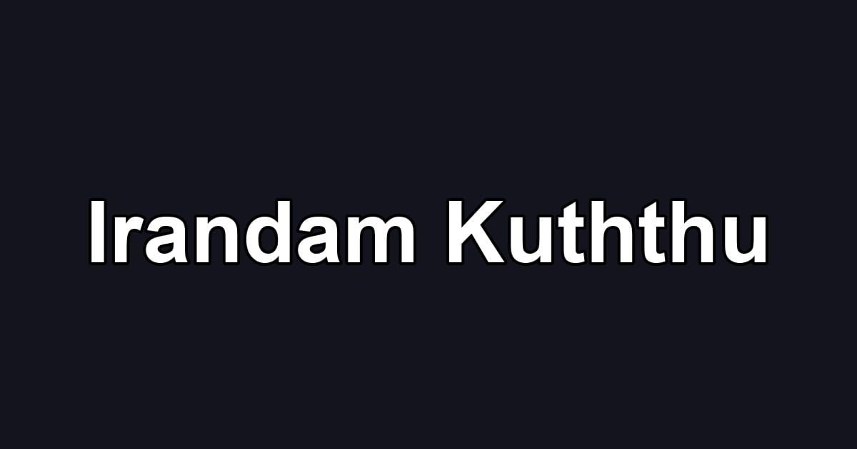 Irandam Kuththu