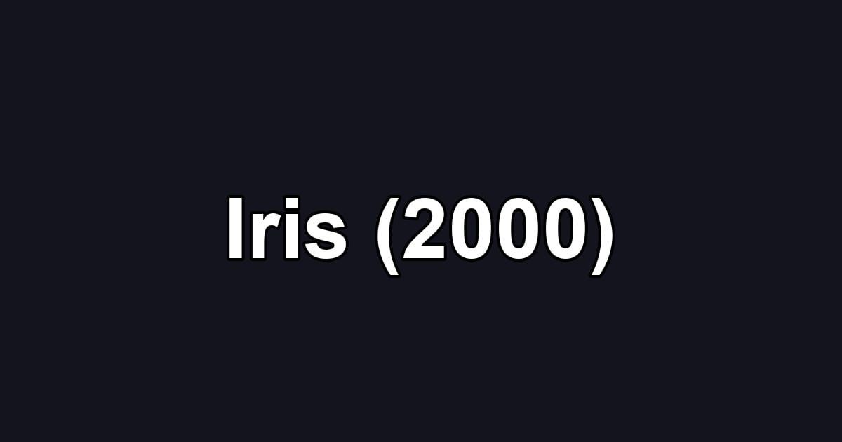 Iris (2000)