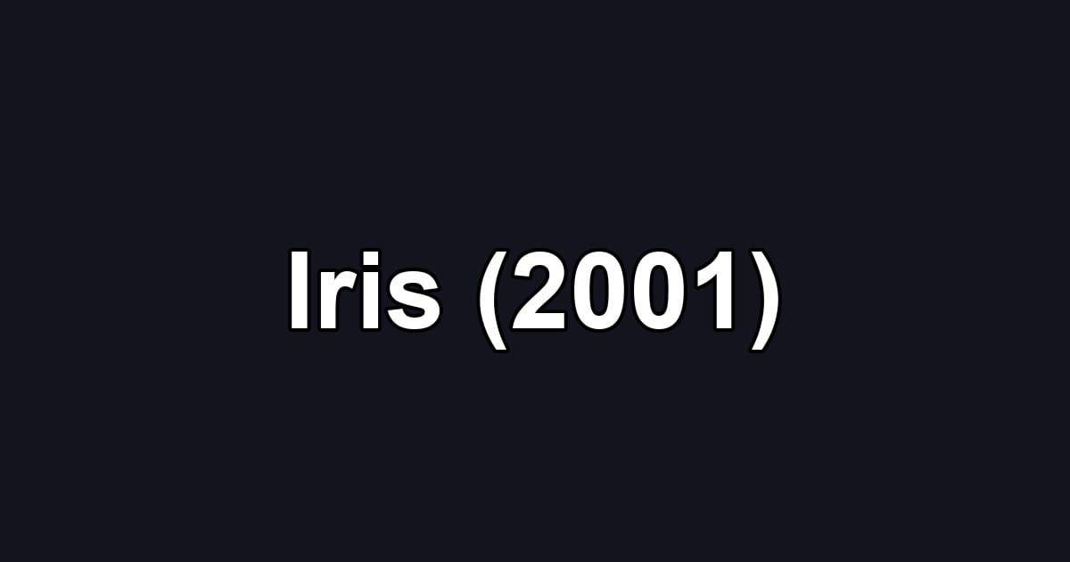 Iris (2001)