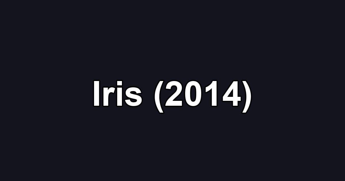 Iris (2014)