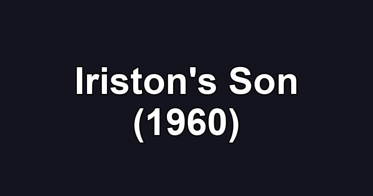 Iriston's Son (1960)