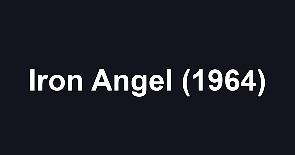 Iron Angel (1964)