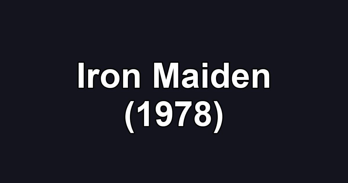 Iron Maiden (1978)