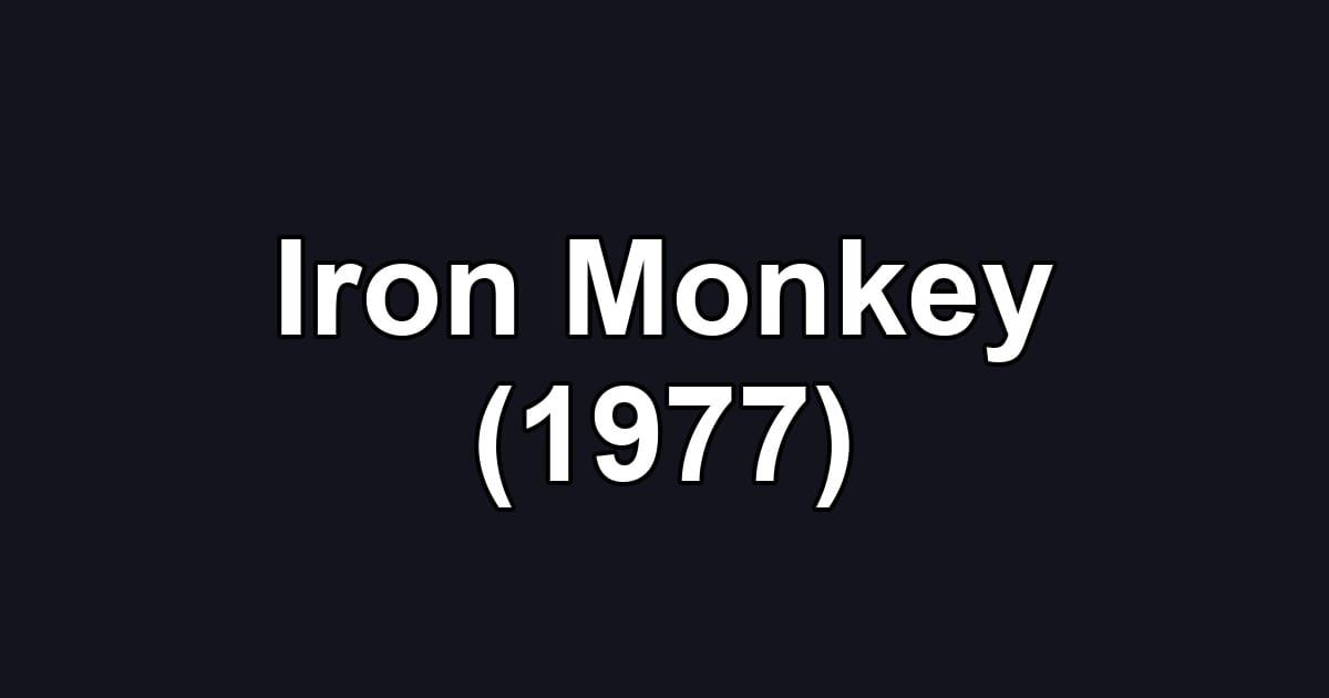 Iron Monkey (1977)
