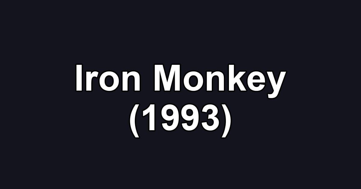 Iron Monkey (1993)