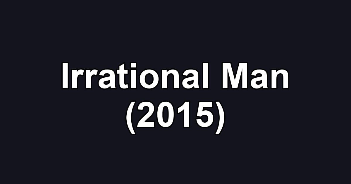 Irrational Man (2015)