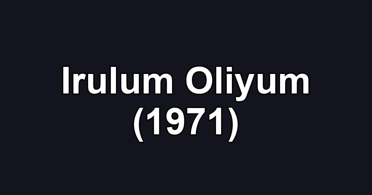 Irulum Oliyum (1971)