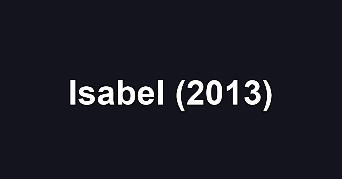 Isabel (2013)