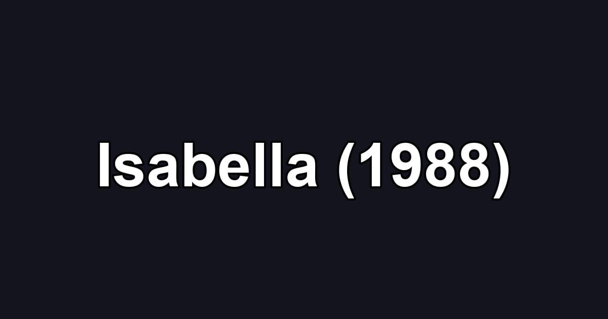 Isabella (1988)