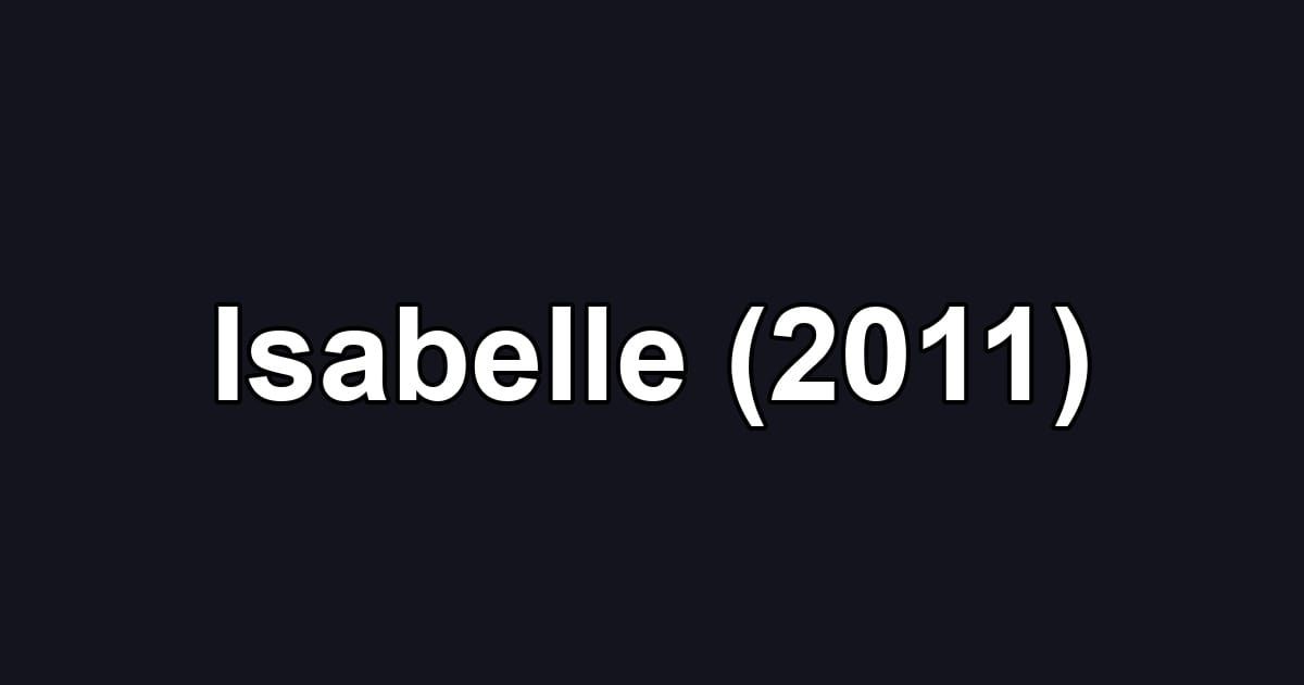 Isabelle (2011)