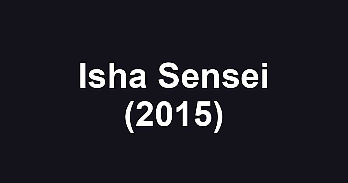 Isha Sensei (2015)