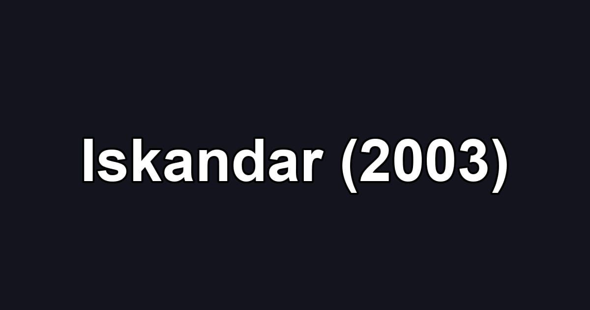 Iskandar (2003)