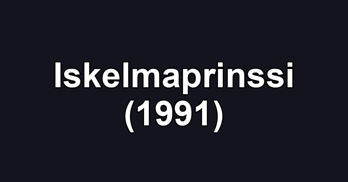 Iskelmaprinssi (1991)