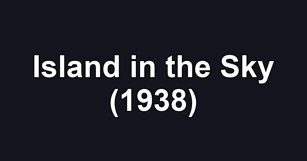 Island in the Sky (1938)
