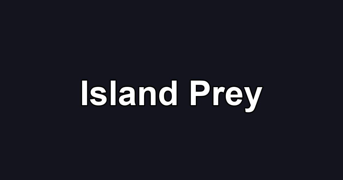 Island Prey