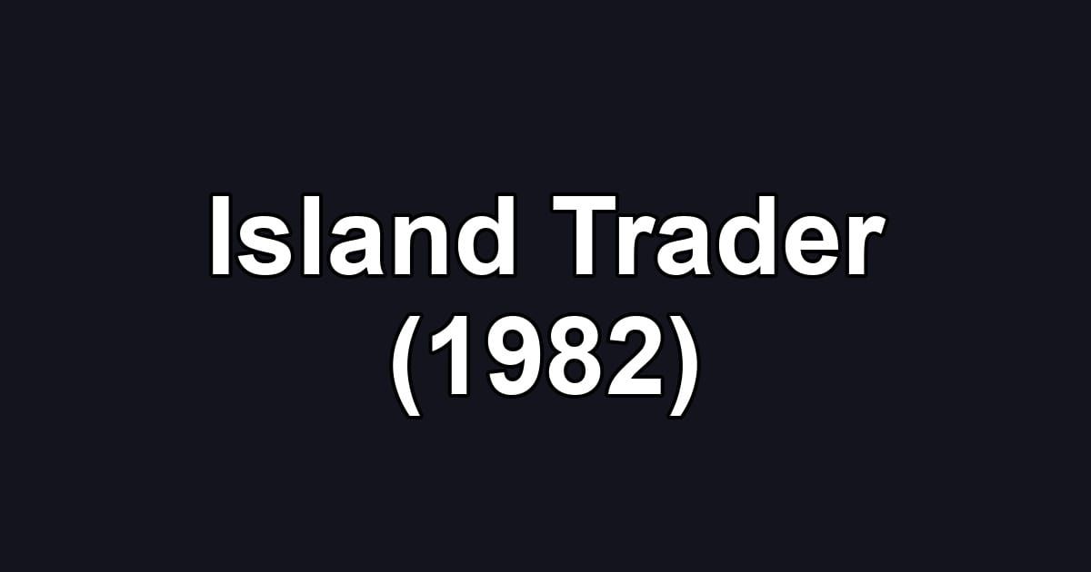 Island Trader (1982)