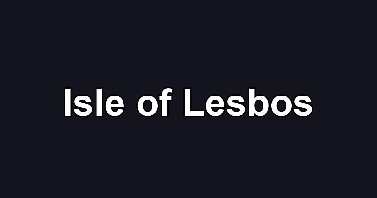 Isle of Lesbos