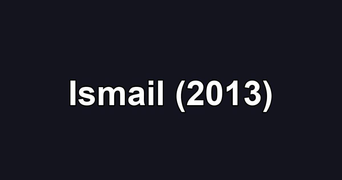 Ismail (2013)