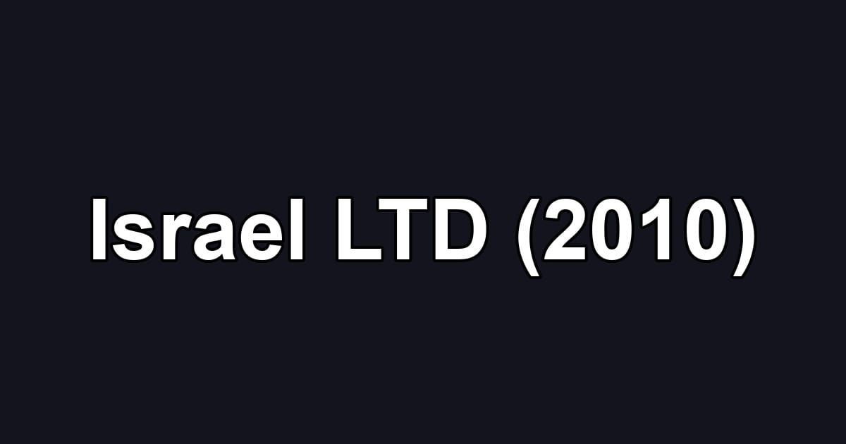 Israel LTD (2010)