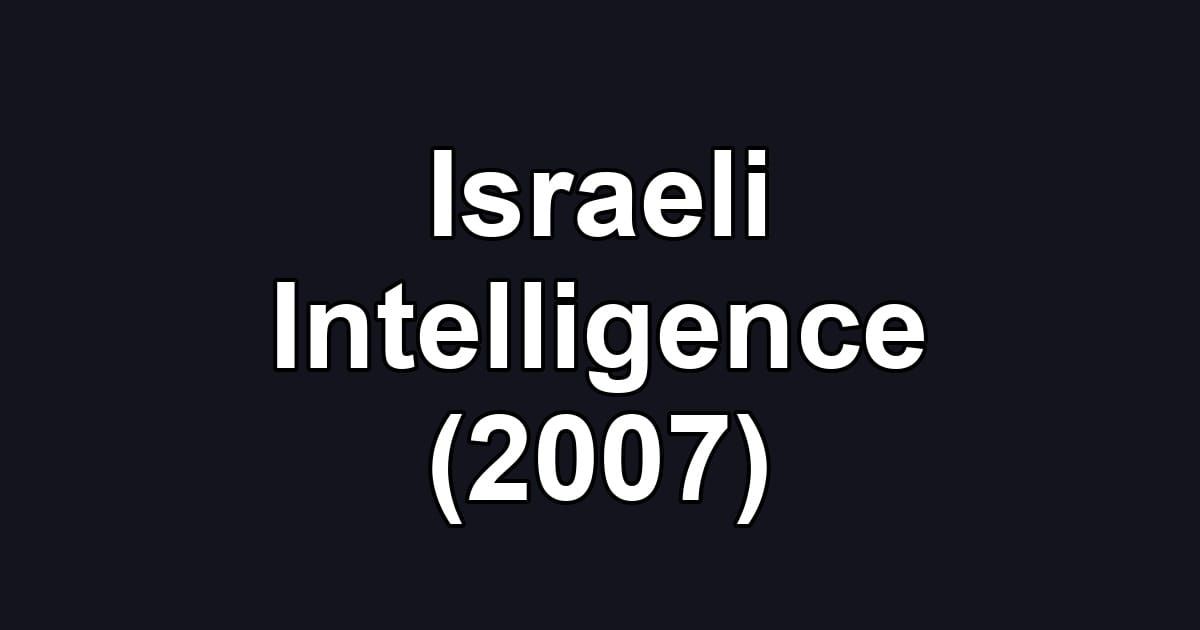 Israeli Intelligence (2007)