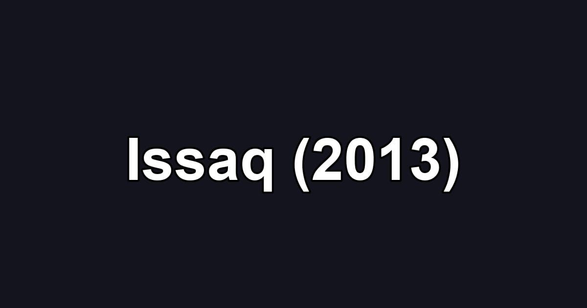 Issaq (2013)