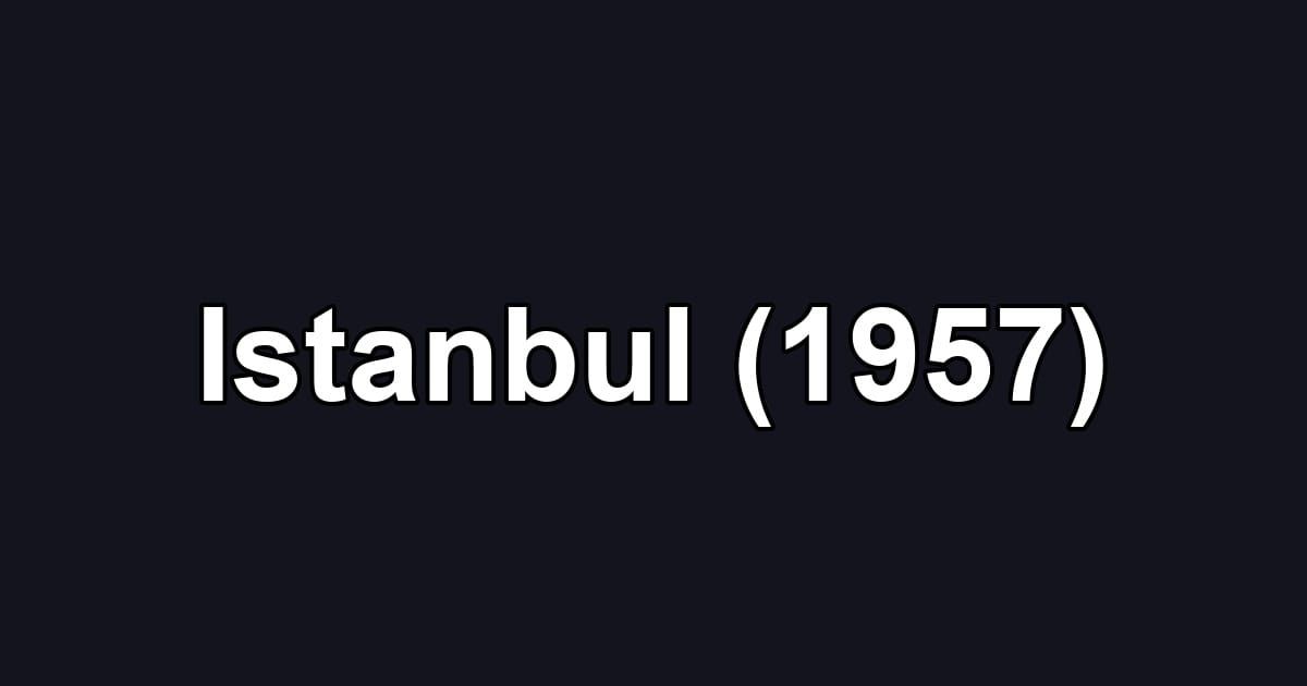Istanbul (1957)