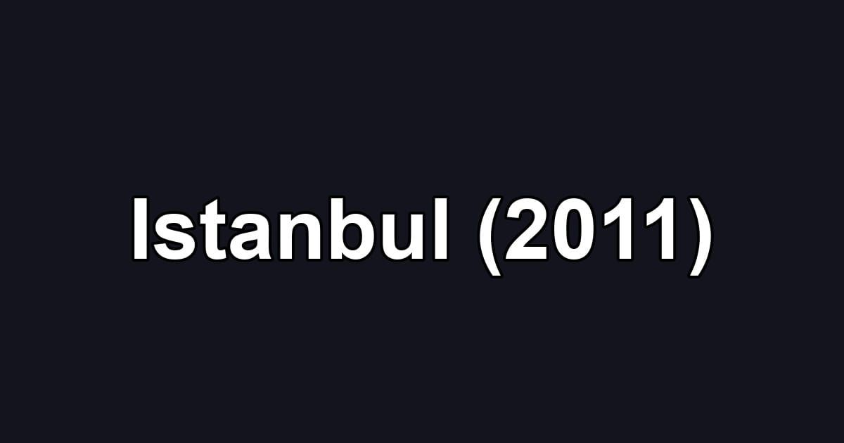 Istanbul (2011)