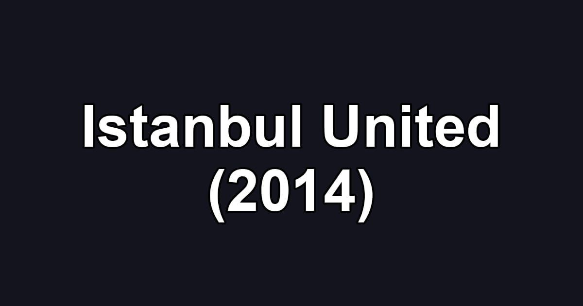 Istanbul United (2014)