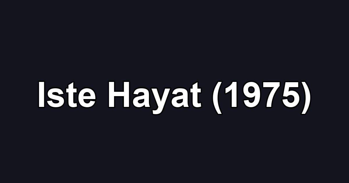 Iste Hayat (1975)