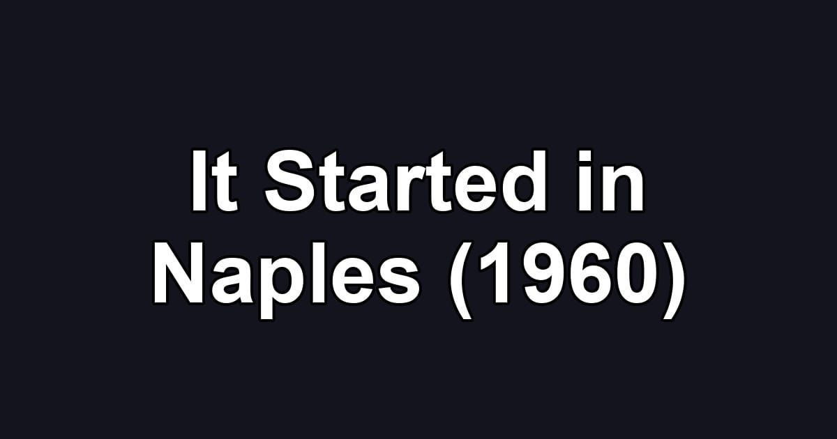 It Started in Naples (1960)