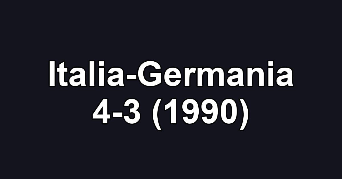 Italia-Germania 4-3 (1990)