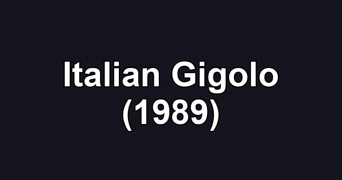 Italian Gigolo (1989)