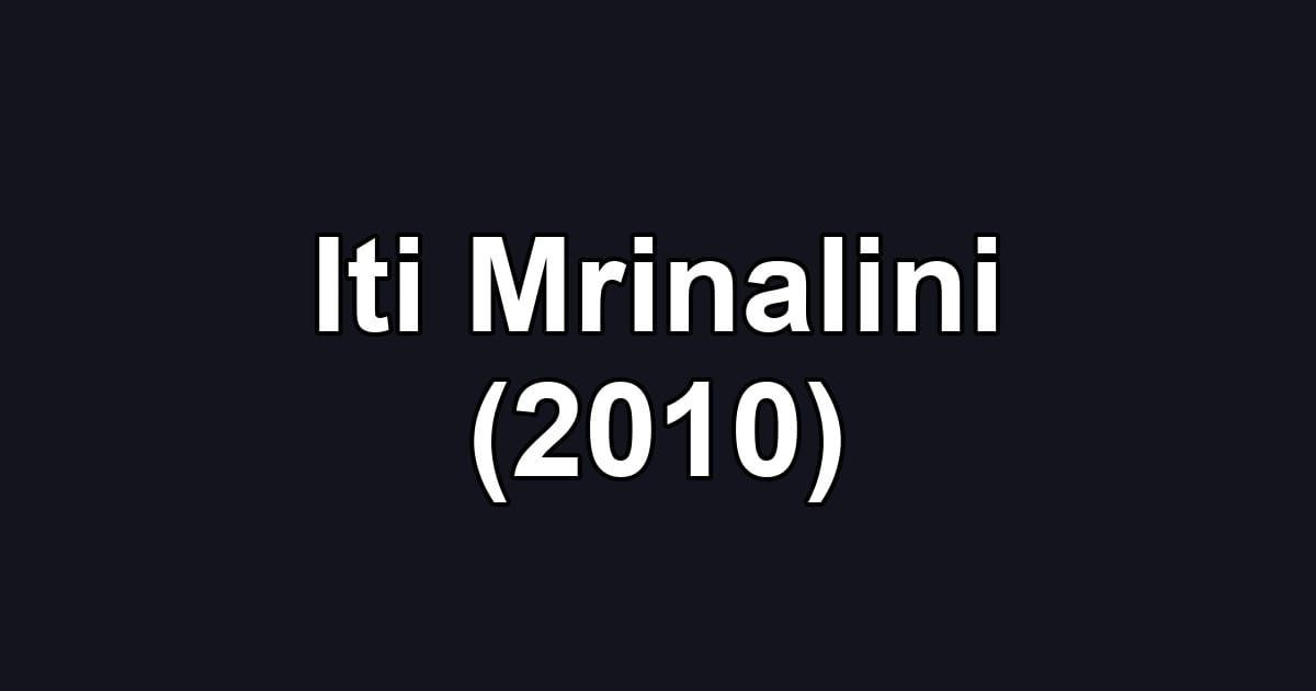 Iti Mrinalini (2010)