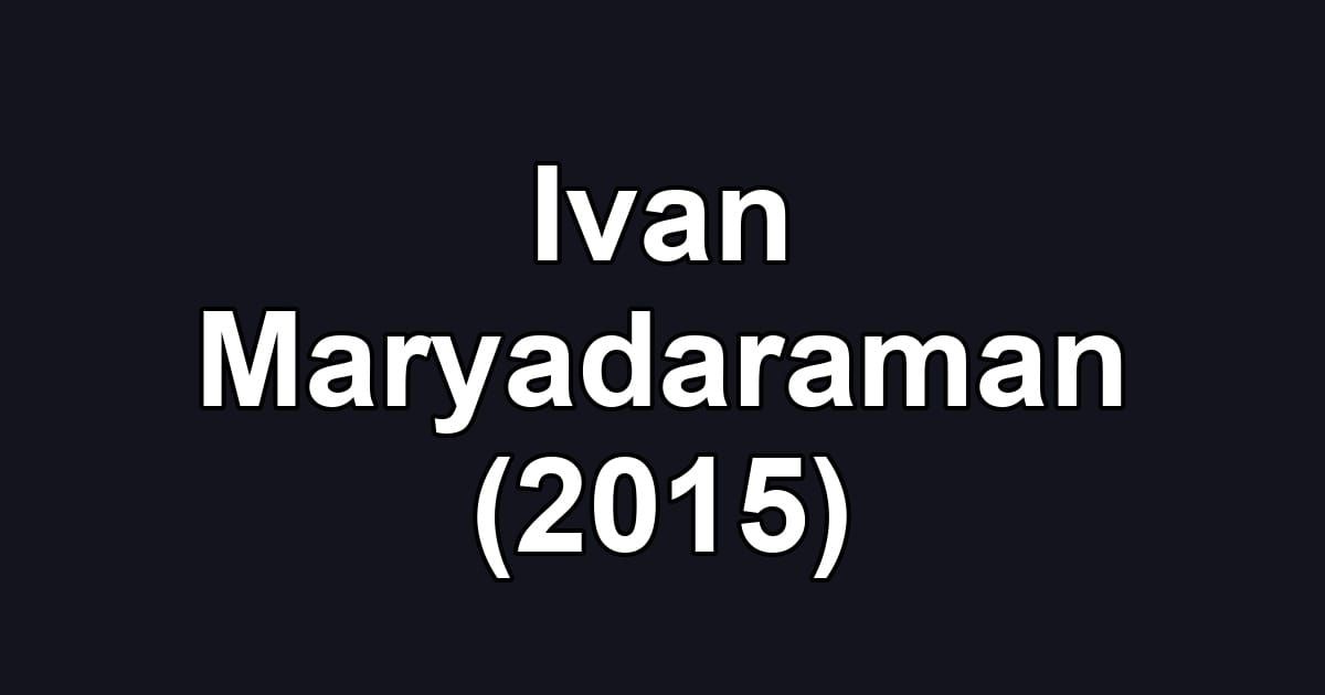 Ivan Maryadaraman (2015)