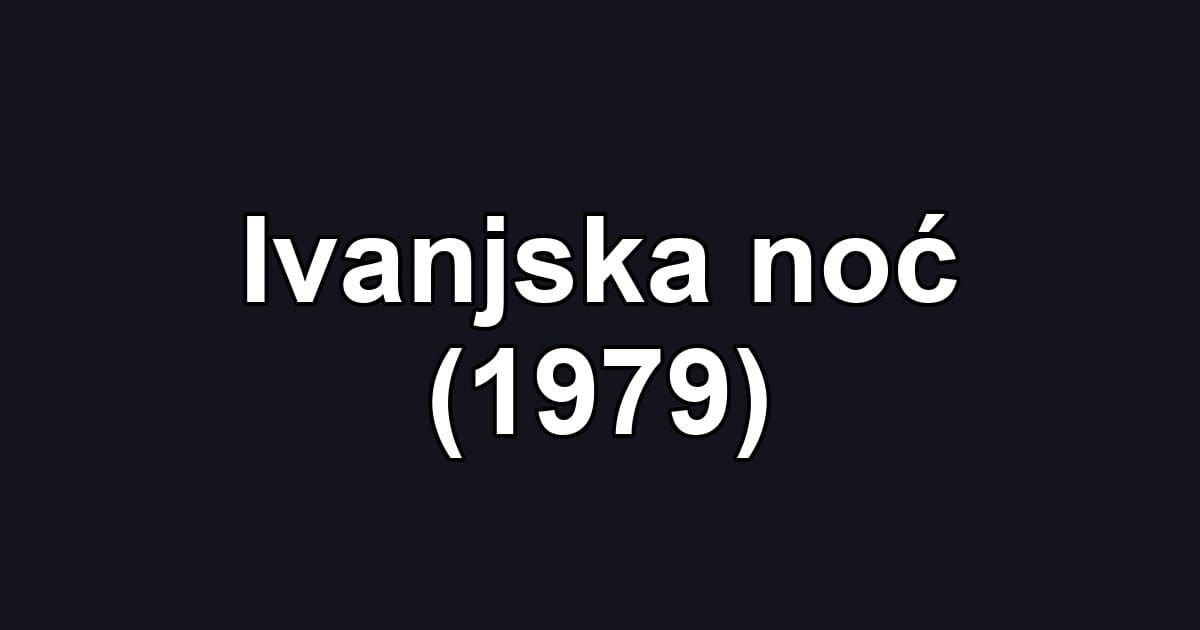 Ivanjska noć (1979)