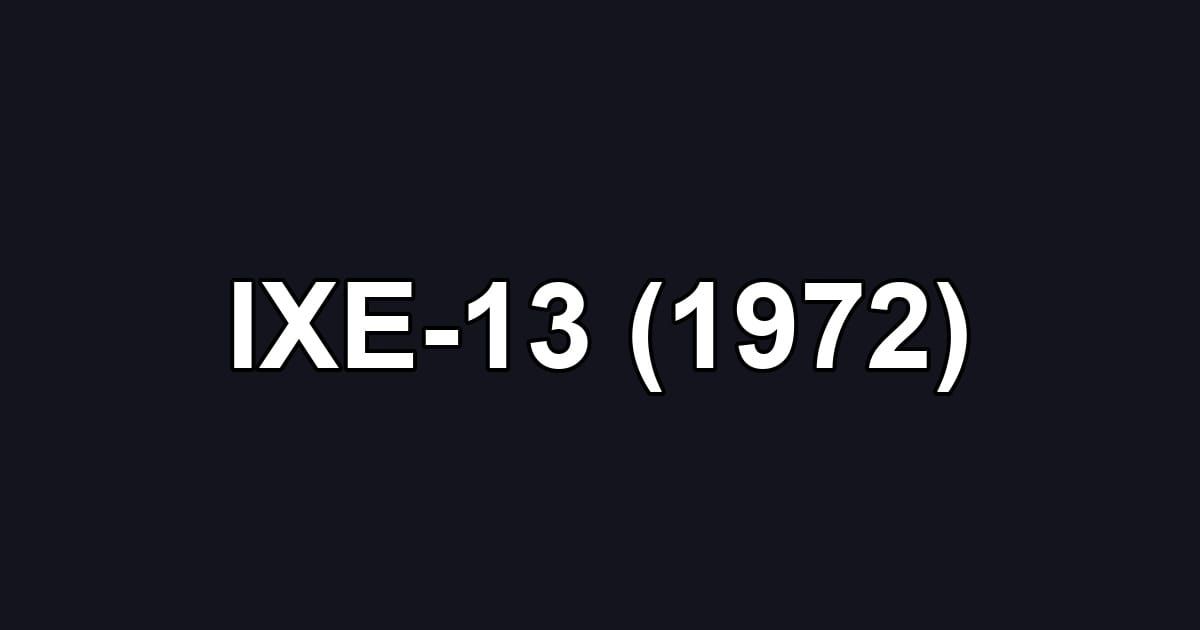 IXE-13 (1972)