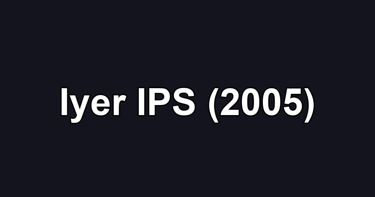 Iyer IPS (2005)