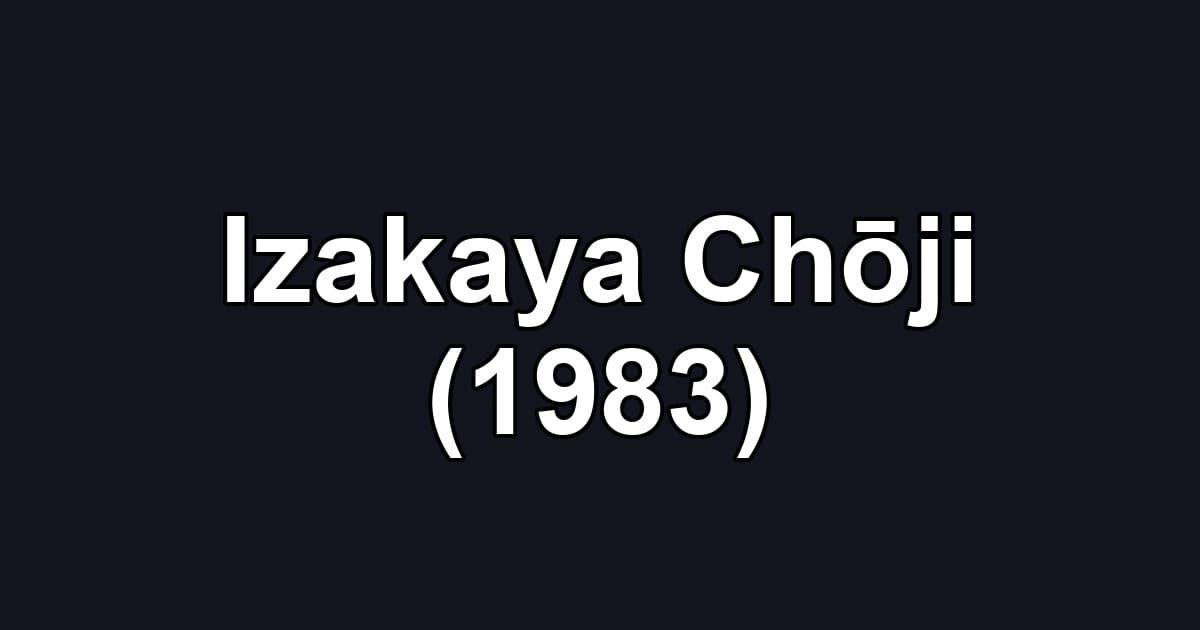 Izakaya Chōji (1983)