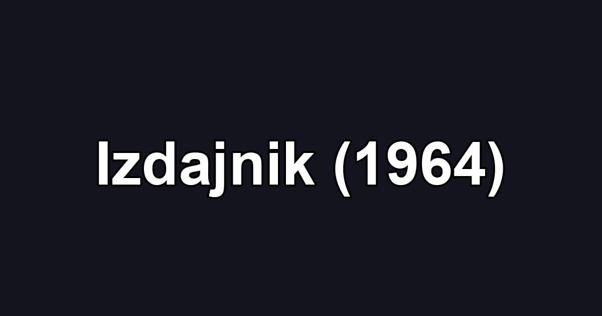 Izdajnik (1964)