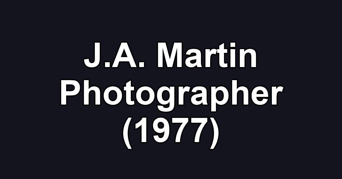 J.A. Martin Photographer (1977)