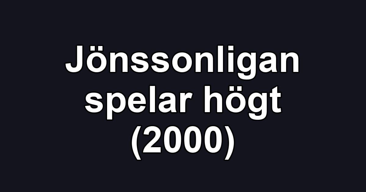 Jönssonligan spelar högt (2000)