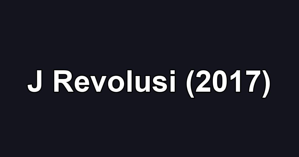 J Revolusi (2017)