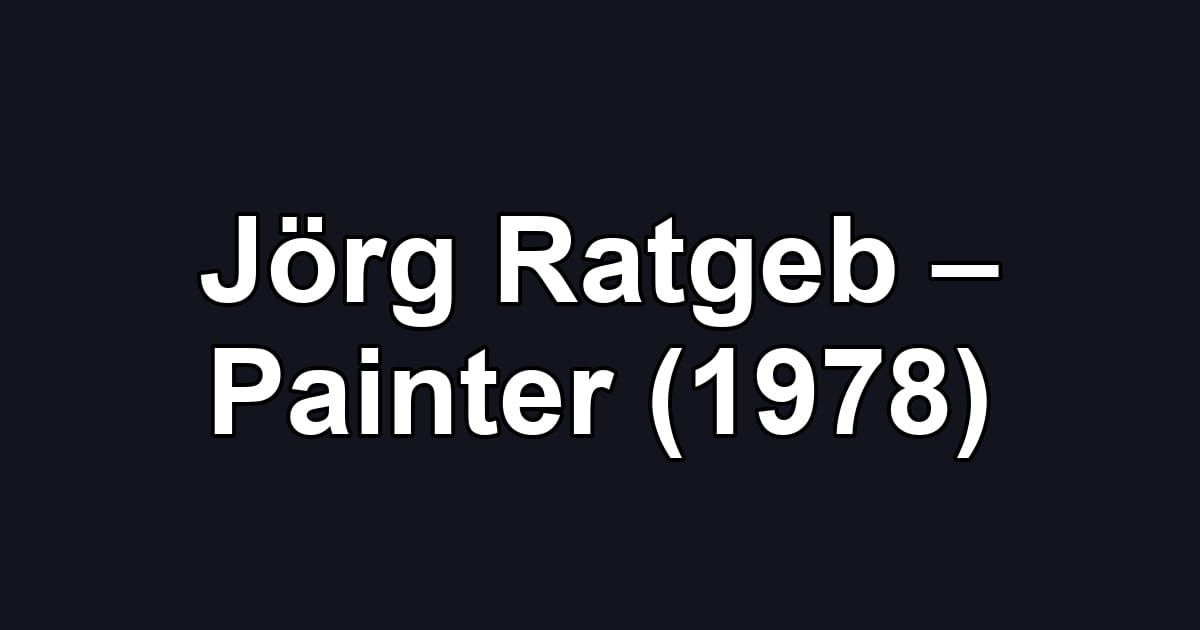Jörg Ratgeb – Painter (1978)