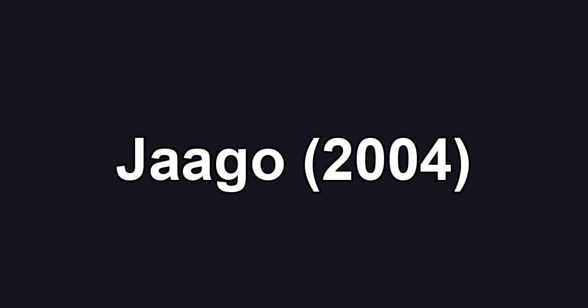 Jaago (2004)