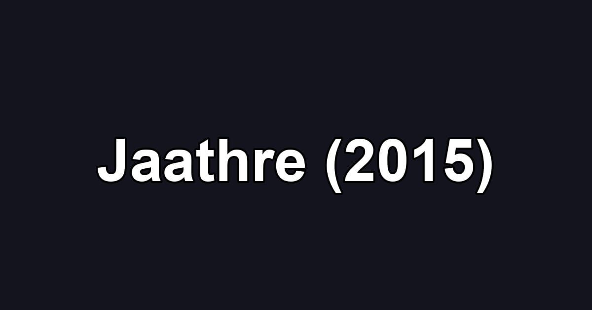 Jaathre (2015)