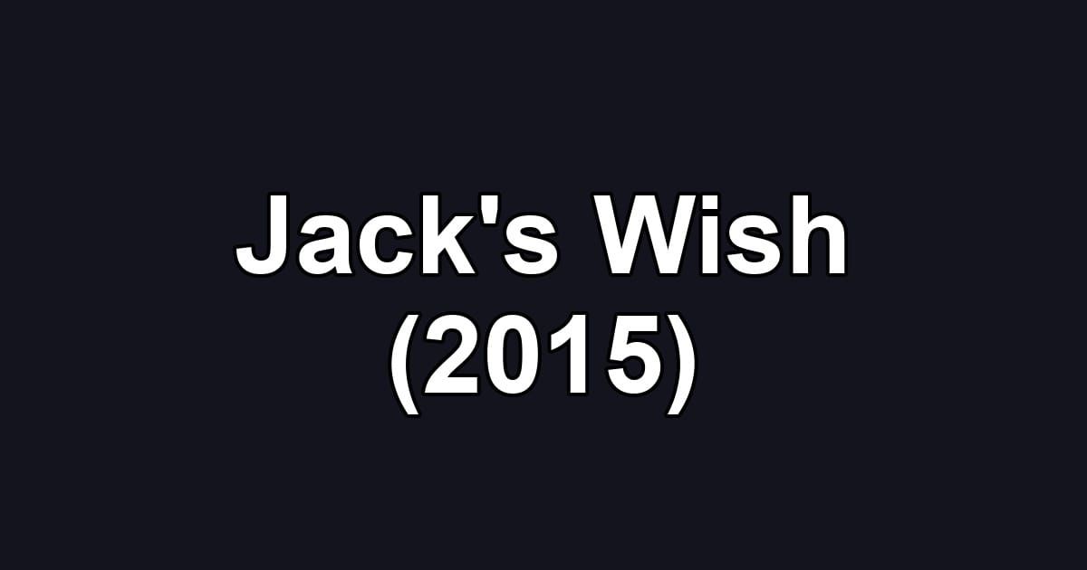 Jack's Wish (2015)