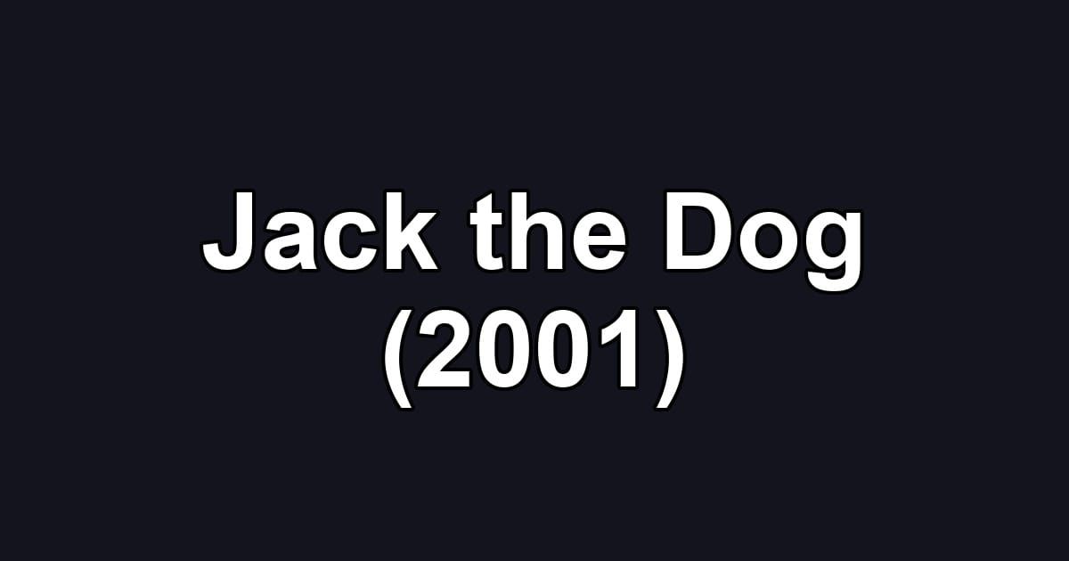 Jack the Dog (2001)
